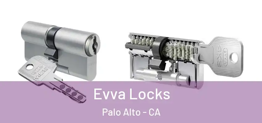 Evva Locks Palo Alto - CA