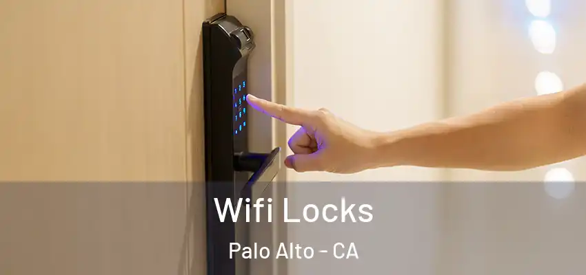  Wifi Locks Palo Alto - CA